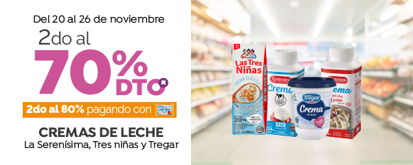 2do al 70% en Cremas de Leche