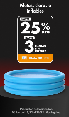 Hasta 25% y Hasta 3CSI en Piletas, Cloros e Inflables